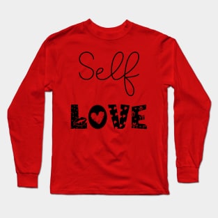 Self Love Long Sleeve T-Shirt